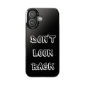Don't Look Back Graffiti Phone Case