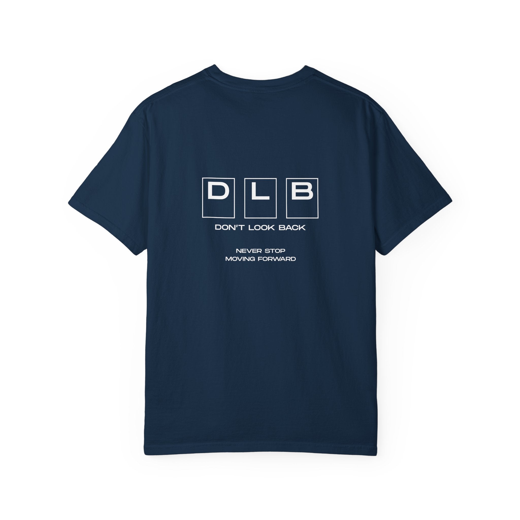 DLB Never Stop Moving Forward T-Shirt